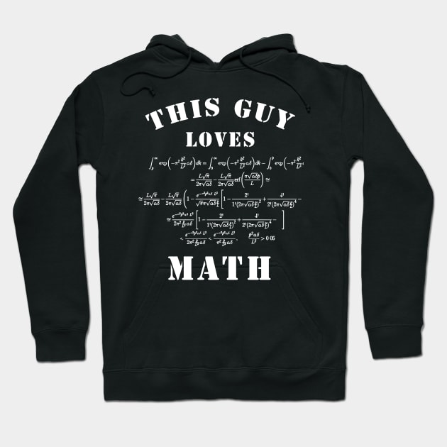 This guy loves math Hoodie by Florin Tenica